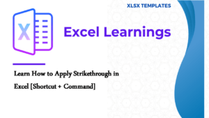 Apply Strikethrough in Excel [Shortcut + Command]
